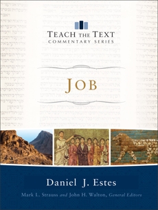 Job (Teach the Text Commentary Series), Estes, Daniel J.