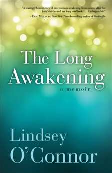 The Long Awakening: A Memoir, O’Connor, Lindsey
