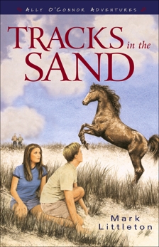Tracks in the Sand (Ally O’Connor Adventures Book #1), Littleton, Mark