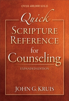 Quick Scripture Reference for Counseling, Kruis, John G.