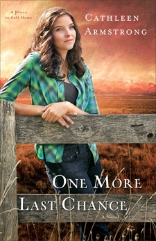 One More Last Chance (A Place to Call Home Book #2): A Novel, Armstrong, Cathleen