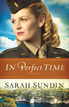 In Perfect Time (Wings of the Nightingale Book #3): A Novel, Sundin, Sarah