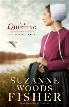 The Quieting (The Bishop's Family Book #2): A Novel, Fisher, Suzanne Woods