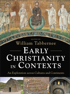 Early Christianity in Contexts: An Exploration across Cultures and Continents, 