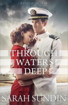 Through Waters Deep (Waves of Freedom Book #1), Sundin, Sarah