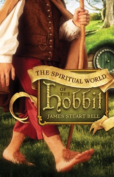 The Spiritual World of the Hobbit, Bell, James Stuart