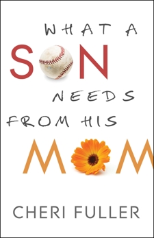 What a Son Needs from His Mom, Fuller, Cheri