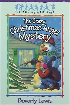 The Crazy Christmas Angel Mystery (Cul-de-Sac Kids Book #3), Lewis, Beverly