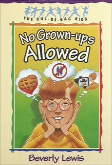 No Grown-ups Allowed (Cul-de-Sac Kids Book #4), Lewis, Beverly