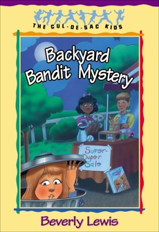 Backyard Bandit Mystery (Cul-de-Sac Kids Book #15), Lewis, Beverly