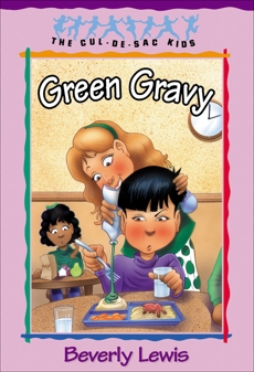 Green Gravy (Cul-de-Sac Kids Book #14), Lewis, Beverly
