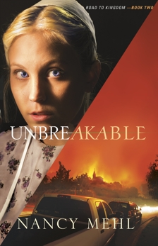Unbreakable (Road to Kingdom Book #2), Mehl, Nancy