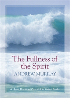 The Fullness of the Spirit, Murray, Andrew