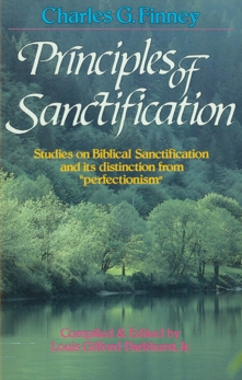 Principles of Sanctification, Finney, Charles G.