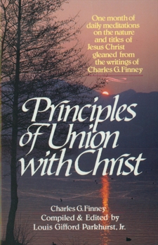 Principles of Union with Christ, Finney, Charles G.