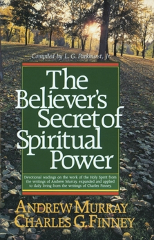 The Believer's Secret of Spiritual Power (Andrew Murray Devotional Library), Finney, Charles G. & Murray, Andrew