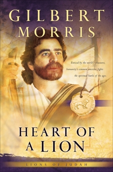 Heart of a Lion (Lions of Judah Book #1), Morris, Gilbert