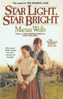 Star Light, Star Bright (Starlight Trilogy Book #2), Wells, Marian