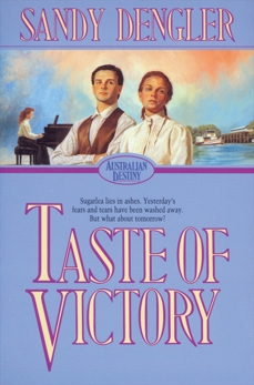 Taste of Victory (Australian Destiny Book #3), Dengler, Sandra