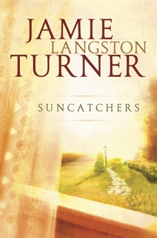 Suncatchers, Turner, Jamie Langston