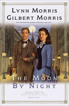 The Moon by Night (Cheney and Shiloh: The Inheritance Book #2), Morris, Lynn & Morris, Gilbert