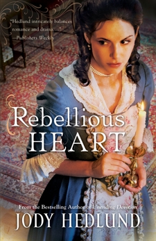 Rebellious Heart, Hedlund, Jody