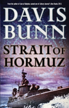 Strait of Hormuz (A Marc Royce Thriller Book #3), Bunn, Davis & Bunn, T. Davis