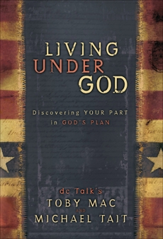 Living Under God: Discovering Your Part in God's Plan, TobyMac & Tait, Michael