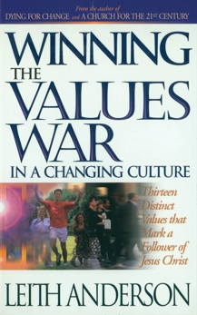 Winning the Values War in a Changing Culture, Anderson, Leith
