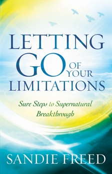 Letting Go of Your Limitations: Experiencing God's Transforming Power, Freed, Sandie