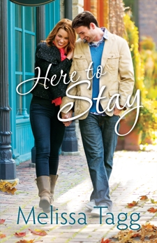 Here to Stay (Where Love Begins Book #2), Tagg, Melissa