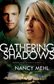 Gathering Shadows (Finding Sanctuary Book #1), Mehl, Nancy