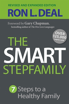 The Smart Stepfamily: Seven Steps to a Healthy Family, Deal, Ron L.