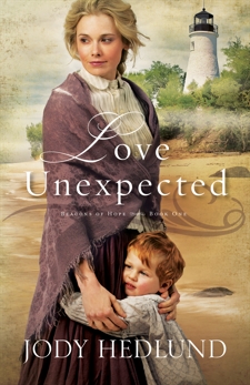 Love Unexpected (Beacons of Hope Book #1), Hedlund, Jody