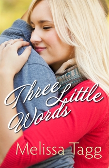 Three Little Words (Walker Family): A Novella, Tagg, Melissa