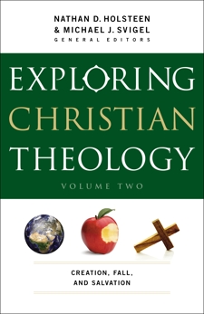 Exploring Christian Theology : Volume 2: Creation, Fall, and Salvation, 