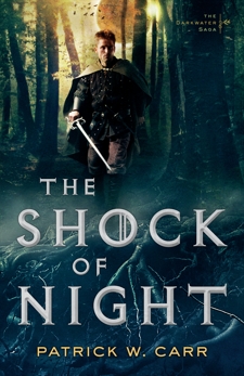 The Shock of Night (The Darkwater Saga Book #1), Carr, Patrick W.