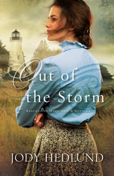 Out of the Storm (Beacons of Hope): A Novella, Hedlund, Jody