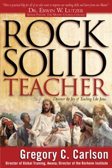 Rock-Solid Teacher, Carlson, Gregory C.