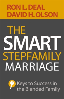 The Smart Stepfamily Marriage: Keys to Success in the Blended Family, Deal, Ron L. & Olson, David H.