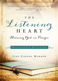 The Listening Heart: Hearing God in Prayer, Morrow, Judy Gordon