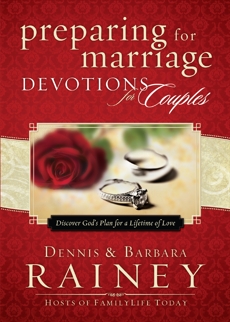 Preparing for Marriage Devotions for Couples: Discover God's Plan for a Lifetime of Love, Rainey, Dennis & Rainey, Barbara