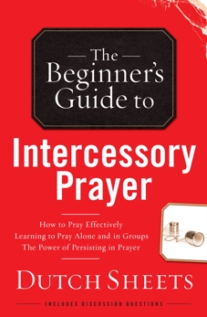 The Beginner's Guide to Intercessory Prayer, Sheets, Dutch