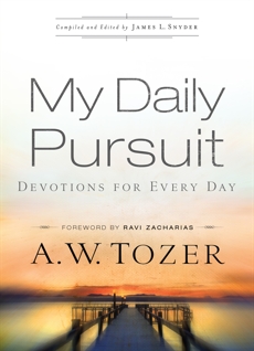 My Daily Pursuit: Devotions for Every Day, Tozer, A.W.