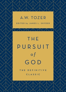 The Pursuit of God, Tozer, A.W.