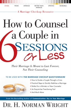 How to Counsel a Couple in 6 Sessions or Less, Wright, H. Norman