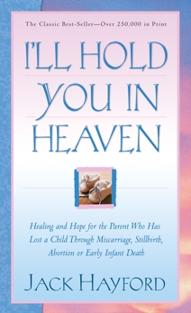 I'll Hold You in Heaven, Hayford, Jack