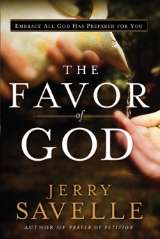 The Favor of God, Savelle, Jerry