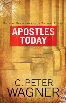 Apostles Today, Wagner, C. Peter