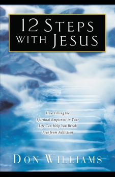 12 Steps with Jesus, Williams, Don